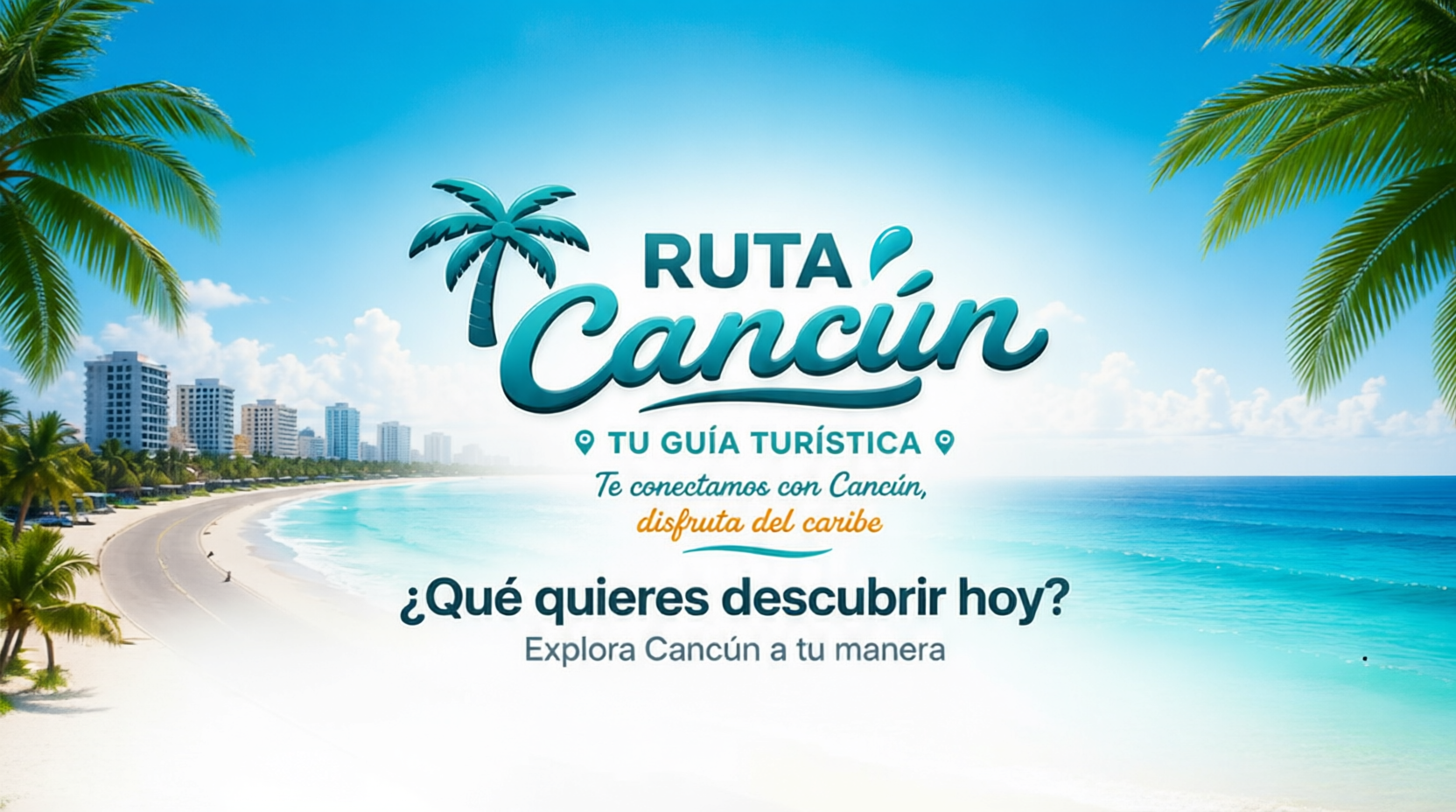 Ruta Cancún — Tu guía turística del Caribe